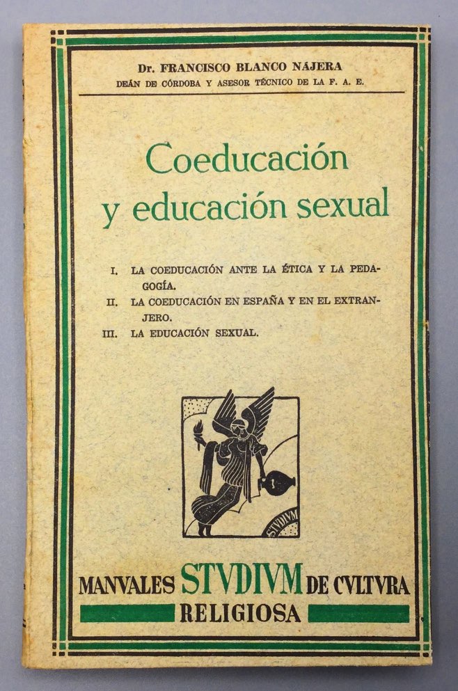 Coeducación Y Educación Sexual I La Coeducación Ante La ética Y La Pedagogía Ii La 3718