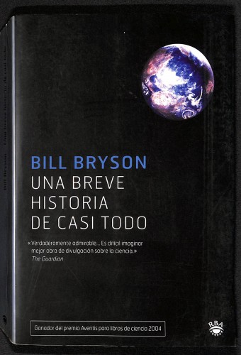 Una Breve Historia De Casi Todo / A Short History Of Nearly Everything ...