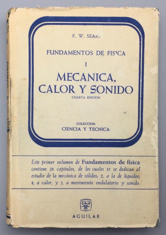 Fundamentos De Física. Tomo I: Mecánica, Calor Y Sonido.